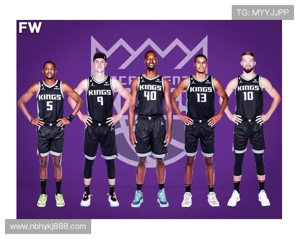 国王新赛季阵容磨合加速冲击西部前八前景解析球队核心成长与战术升级观察 国王新赛季阵容磨合加速冲击西部前八前景解析球队核心成长与战术升级观察